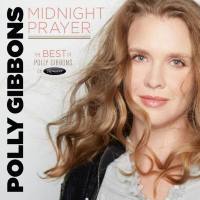 Polly Gibbons - Midnight Prayer The Best of Polly Gibbons on Resonance FLAC