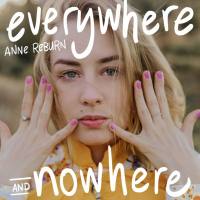 Anne Reburn - Everywhere and Nowhere (2021) FLAC