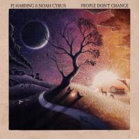PJ Harding & Noah Cyrus - People Don't Change (2021) FLAC