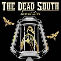 The Dead South - Served Live Hi-Res