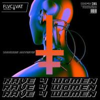 VA - RAVE 4 WOMEN VA part 1 2021 FLAC