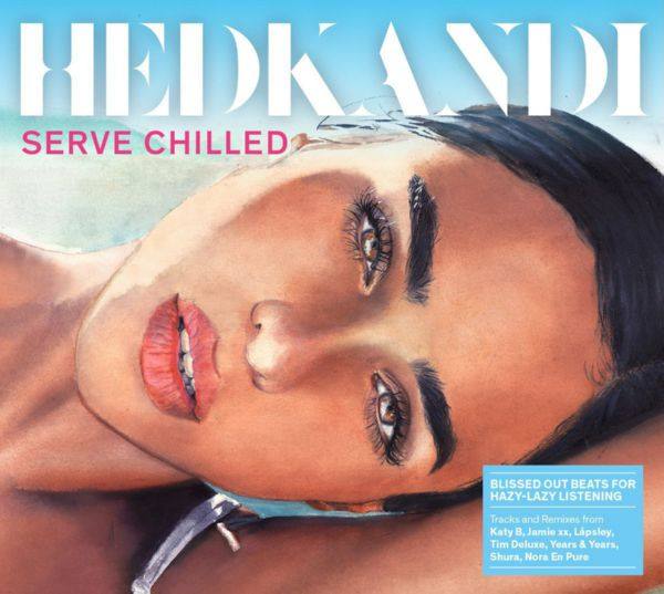 Hed Kandi - Serve Chilled (2016)