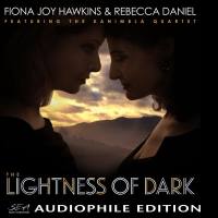 Fiona Joy Hawkins & Rebecca Daniel - The Lightness of Dark (2019)