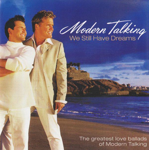 Modern Talking - 2002 - We Still Have Dreams (The Greatest Love Ballads Of M. T FLAC.)
