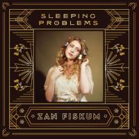 Zan Fiskum - Sleeping Problems (2021) FLAC