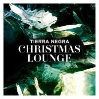 Tierra Negra - Christmas Lounge 2012 FLAC