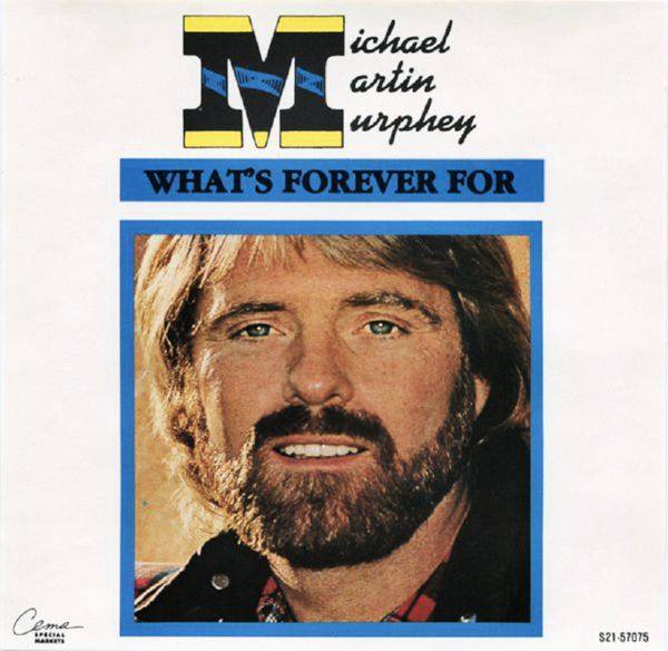 Michael Martin Murphy - What's Forever For 1992 FLAC