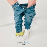 FAITH - Sweet Error (2021) FLAC