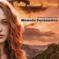 Manolo Fernández - Celtic Music Dream (2017)