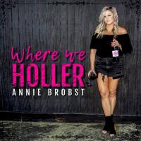 Annie Brobst - Where We Holler (2021) FLAC