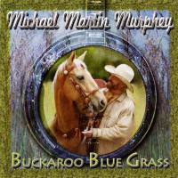Michael Martin Murphey - Buckaroo Blue Grass 2009 FLAC