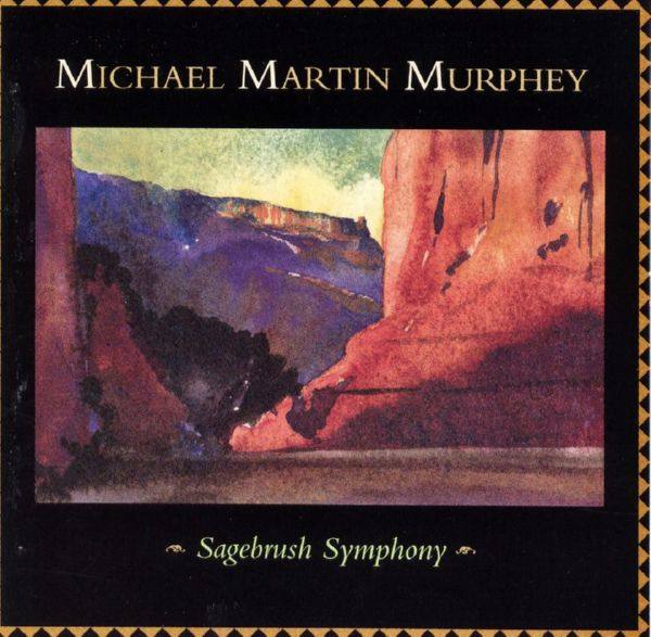Michael Martin Murphey  - Sagebrush Symphony 1995 FLAC