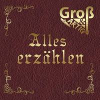 Gro? & Artig - Alles erz?hlen (2021) Flac