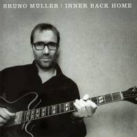 Bruno Muller - Inner Back Home 2016 FLAC