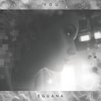 Eguana - You (2021) HD
