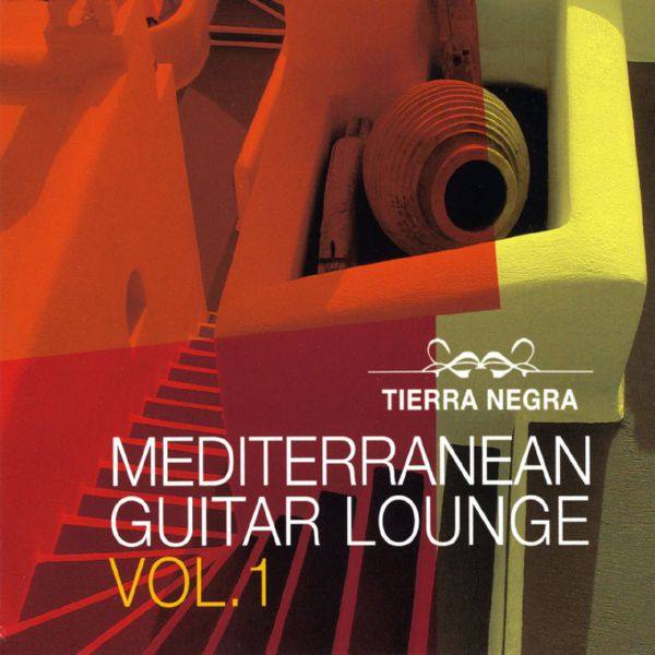 Tierra Negra - Mediterranean Guitar Lounge Vol. 1 2006 FLAC