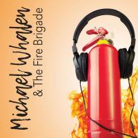 Michael Whalen - Michael Whalen & The Fire Brigade 2019 Hi-Res