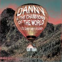 Danny & The Champions of the World - Los Campeones en Vivo (2021) FLAC