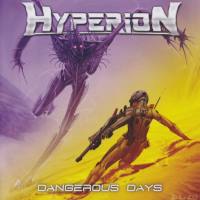 Hyperion - Dangerous Days (2017) FLAC