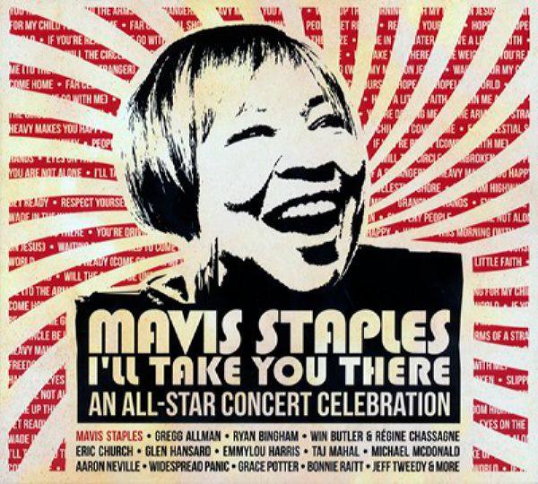 Mavis Staples - I'll Take You There An All-Star Concert Celebration 2017 FLAC