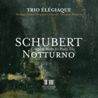Trio Elegiaque - Schubert - Notturno - (24-44, Academy, 2018)