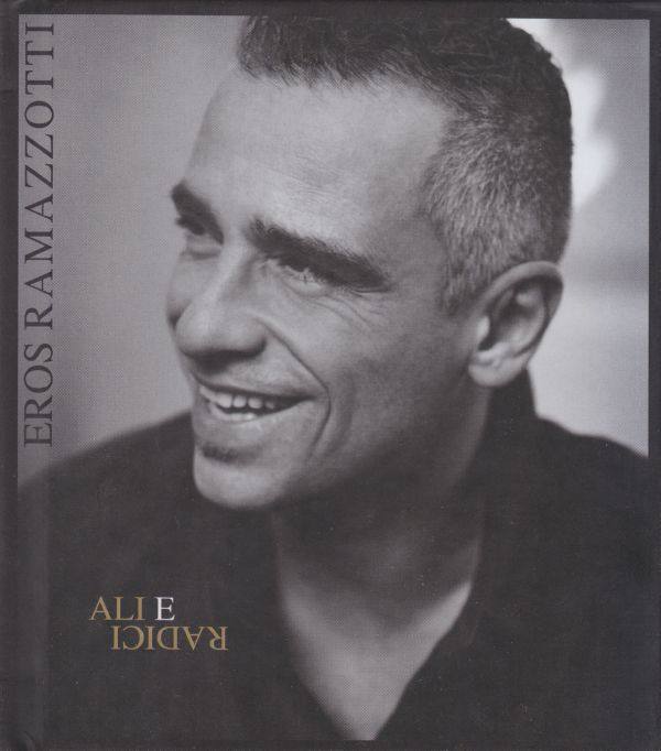 Eros Ramazzotti - Ali E Radici 2009 FLAC