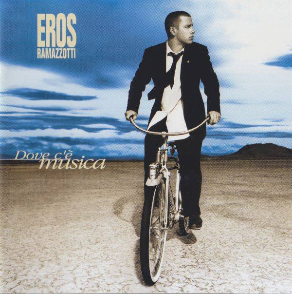 Eros Ramazzotti - Dove C'e Musica 1996 FLAC