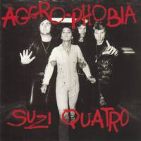 Suzi Quatro -  1976. Aggro-Phobia (2012 7T's Records GLAM CD 131 EU)