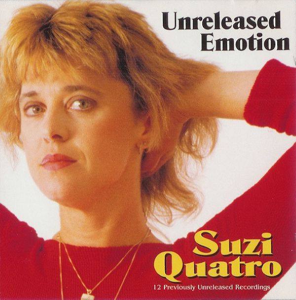 Suzi Quatro -  1998. Unreleased Emotion (2012 7T's Records GLAM CD 127 UK)