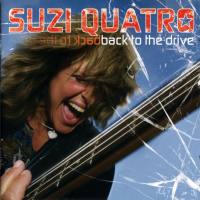 Suzi Quatro -  2005. Back To The Drive (2005 EMI 00946 3 50617 2 7 UK)