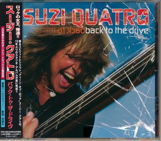 Suzi Quatro -  2005. Back To The Drive (2006 Toshiba-EMI TOCP-66519 Japan)