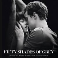 Fifty Shades Of Grey (Original Motion Picture Soundtrack) (2015)