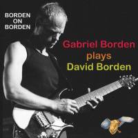 Gabriel Borden - Borden on Borden 2021 FLAC