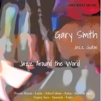 Gary Smith - Jazz Around the World (2021) FLAC