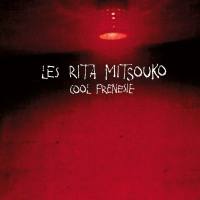 Les Rita Mitsouko - Cool Frénésie (2000) FLAC (24bit-96kHz)