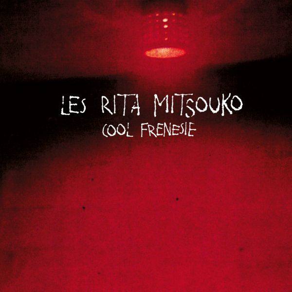 Les Rita Mitsouko - Cool Frénésie (2000) FLAC (24bit-96kHz)