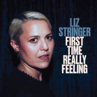 Liz Stringer - First Time Really Feeling (2021) FLAC