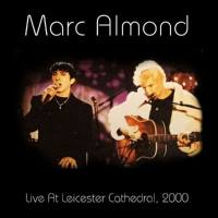 Marc Almond - Live At Leicester Cathedral, 2000 (2021) FLAC