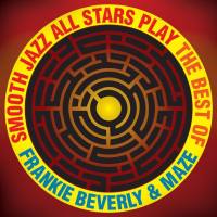 Smooth Jazz All Stars - Smooth Jazz All Stars Play The Best of Frankie Beverly & Maze (2015)