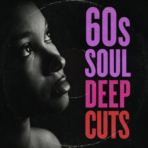 VA - 60s Soul Deep Cuts (2021) FLAC