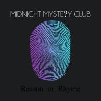 Midnight Mystery Club - Reason or Rhyme (2017) [Hi-Res]