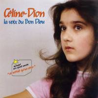 席琳·迪翁,Celine Dion - La voix du bon Dieu 1981 FLAC