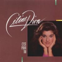 席琳·迪翁,Celine Dion - C'est pour toi 1985 FLAC