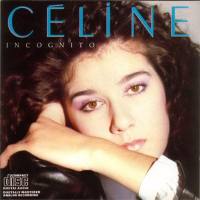 席琳·迪翁,Celine Dion - Incognito 1987 FLAC