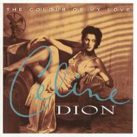 席琳·迪翁,Celine Dion - The Colour Of My Love 1993 FLAC