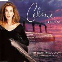 席琳·迪翁,Celine Dion - My Heart Will Go On (UK CD-MAXI) 1997 FLAC