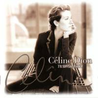席琳·迪翁,Celine Dion - S'il Suffisait D'aimer 1998 FLAC