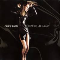 席琳·迪翁,Celine Dion - Treat Her Like A Lady Remixes (CD-MAXI) 1999 FLAC