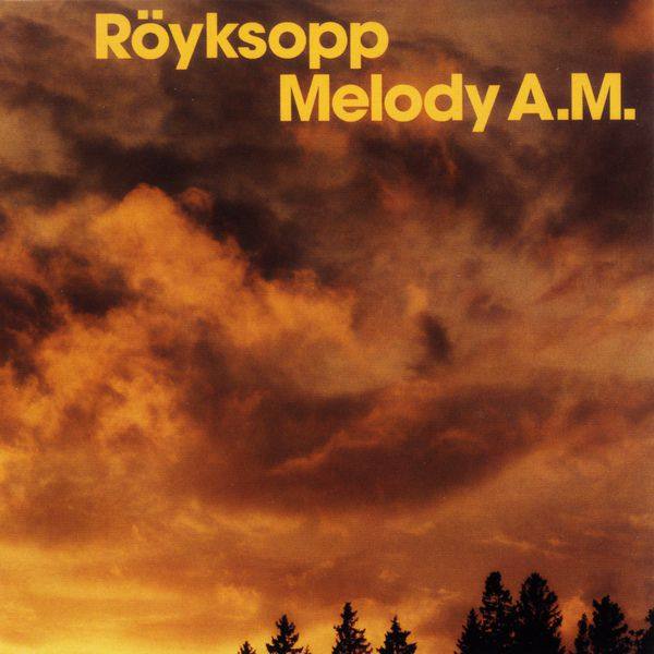 Royksopp - Melody A.M. 2002 FLAC