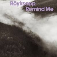 Royksopp - Remind Me 2002 FLAC